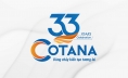 CHÀO MỪNG KỈ NIỆM 33 NĂM NGÀY THÀNH LẬP CÔNG TY CỔ PHẦN TẬP ĐOÀN COTANA (COTANA GROUP)